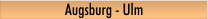 Augsburg - Ulm